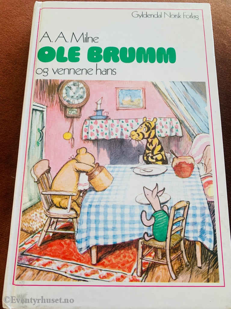 A. Milne. 1953/1984. Ole Brumm Og Vennene Hans. Oversatt Av Thorbjørn Egner. Fortelling