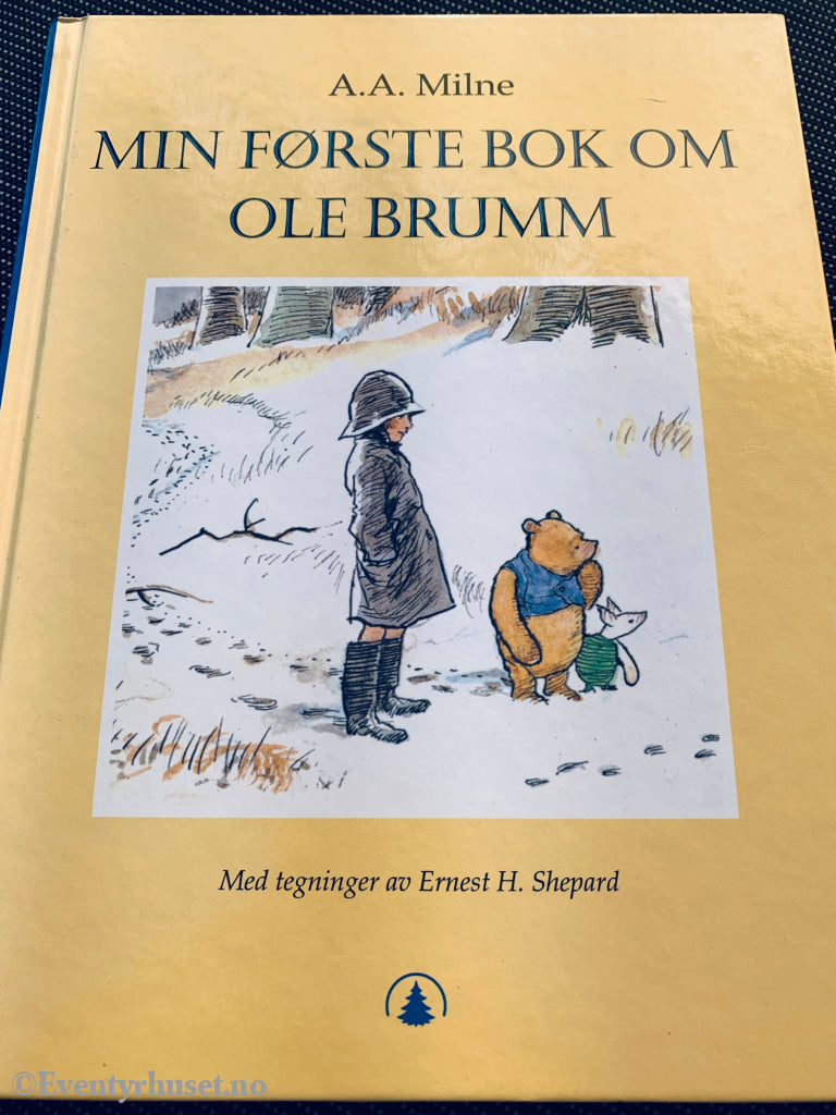 A.A. Milne: Min første bok om Ole Brumm. Barnebok.
