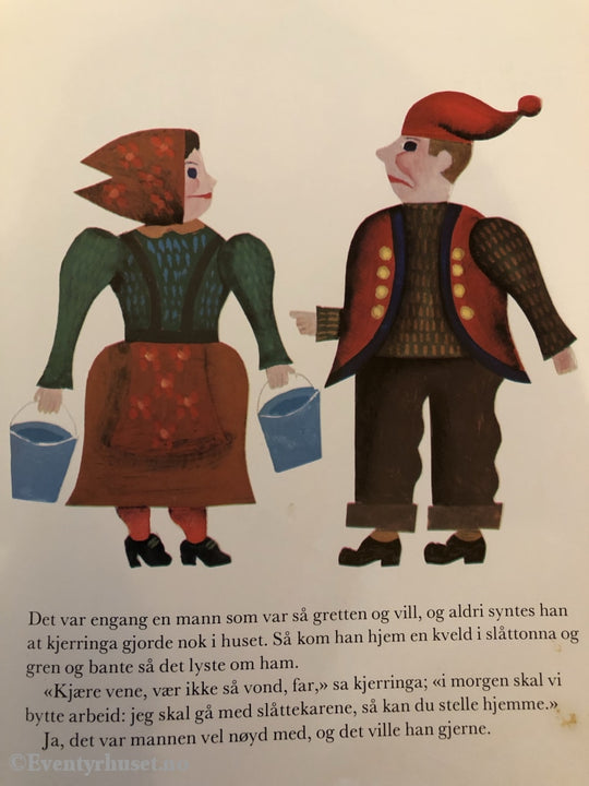 Asbjørnsen & Moe. 1982. Mannen Som Skulle Stelle Hjemme. Ved Haakon Bjørklid. Eventyrbok