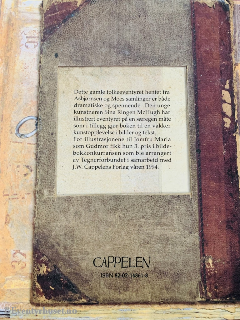 Asbjørnsen & Moe. 1995. Jomfru Maria Som Gudmor. Eventyrbok