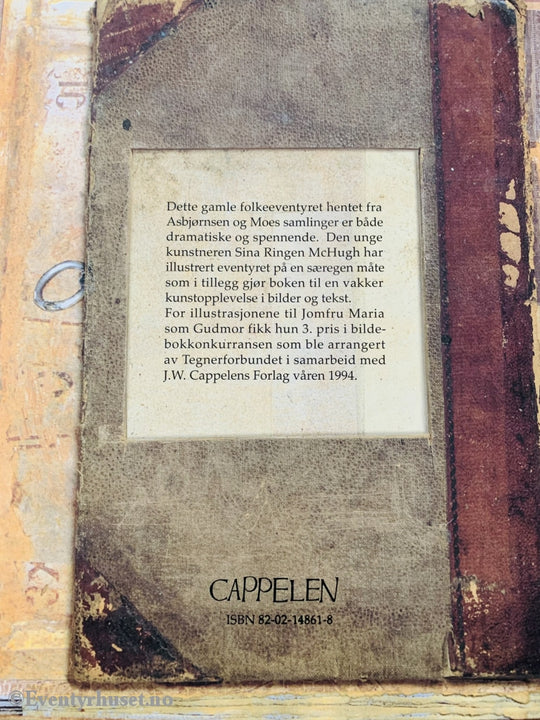 Asbjørnsen & Moe. 1995. Jomfru Maria Som Gudmor. Eventyrbok