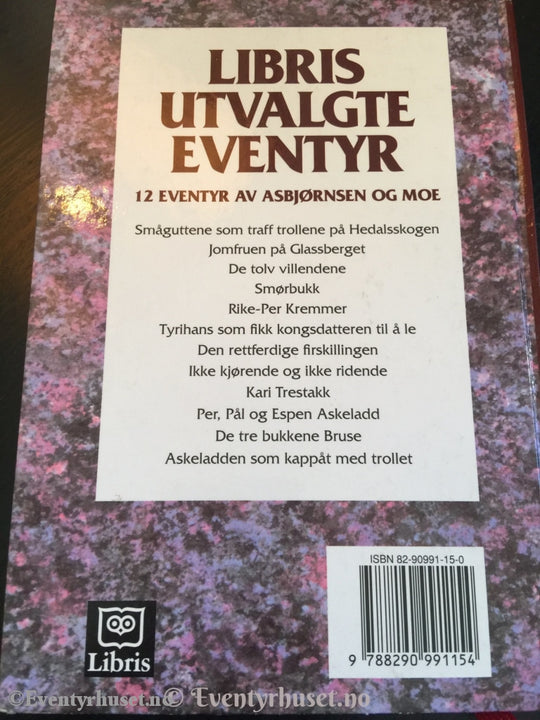 Asbjørnsen Og Moe. 1994. Libris Utvalgte Eventyr. Eventyrbok