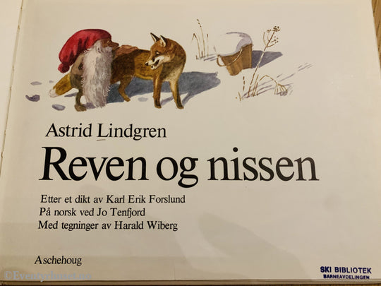 Astrid Lindgren. 1982/84. Reven Og Nissen. Fortelling