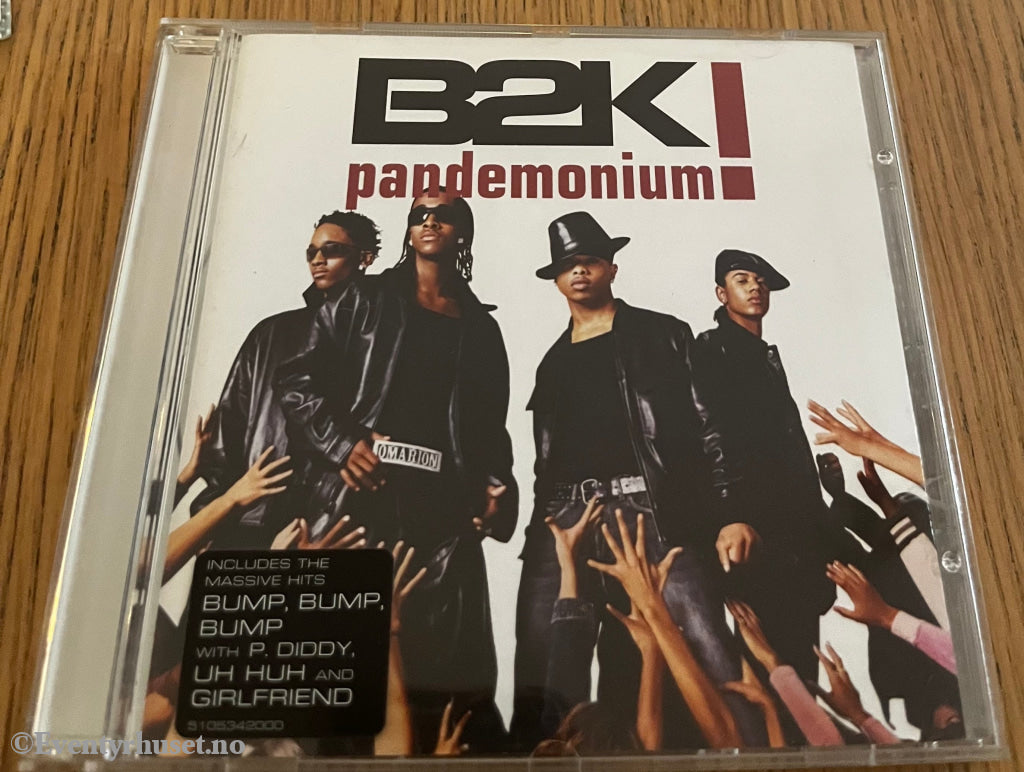 B2K. 2002. Pandemonium!. CD.