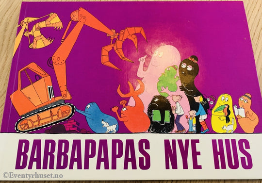 Barbapappas Nye Hus. 1975. Fortelling