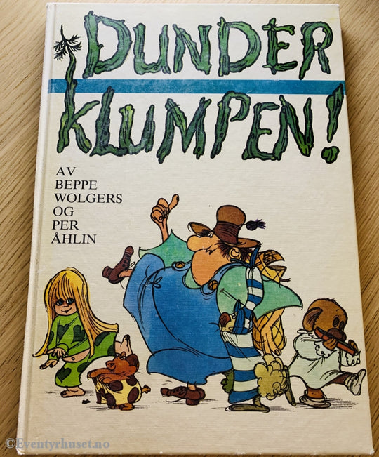 Beppe Wolgers Og Per Åhlin. 1976. Dunderklumpen! Fortelling