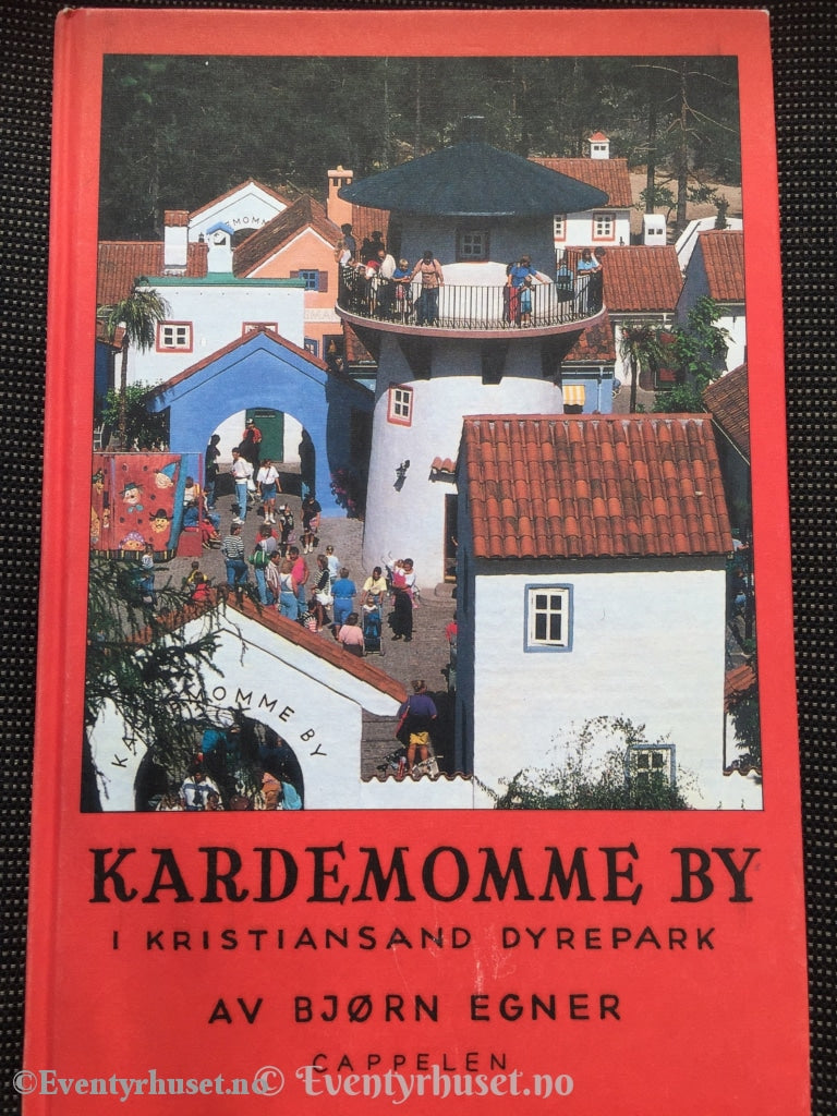 Bjørn Egner. 1992. Kardemomme By I Kristiansand Dyrepark. Faktabok