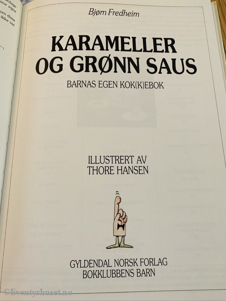 Bjørn Fredheim & Thore Hansen. Karameller Og Grønn Saus. Fortelling