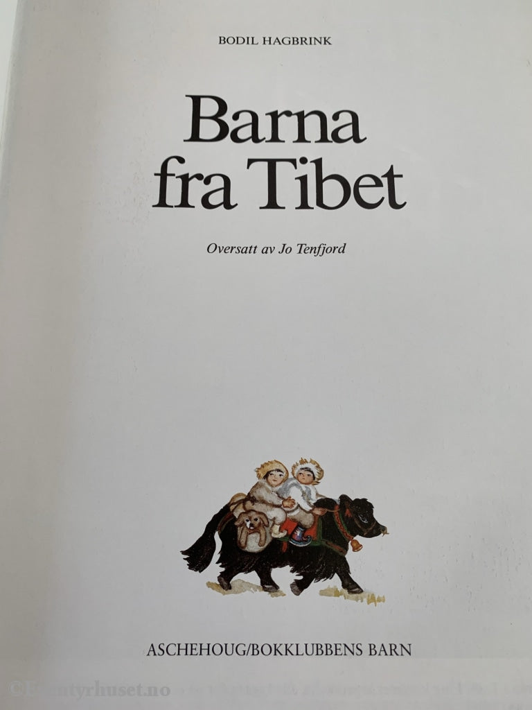 Bodil Hagbrink. 1990. Barna Fra Tibet. Fortelling