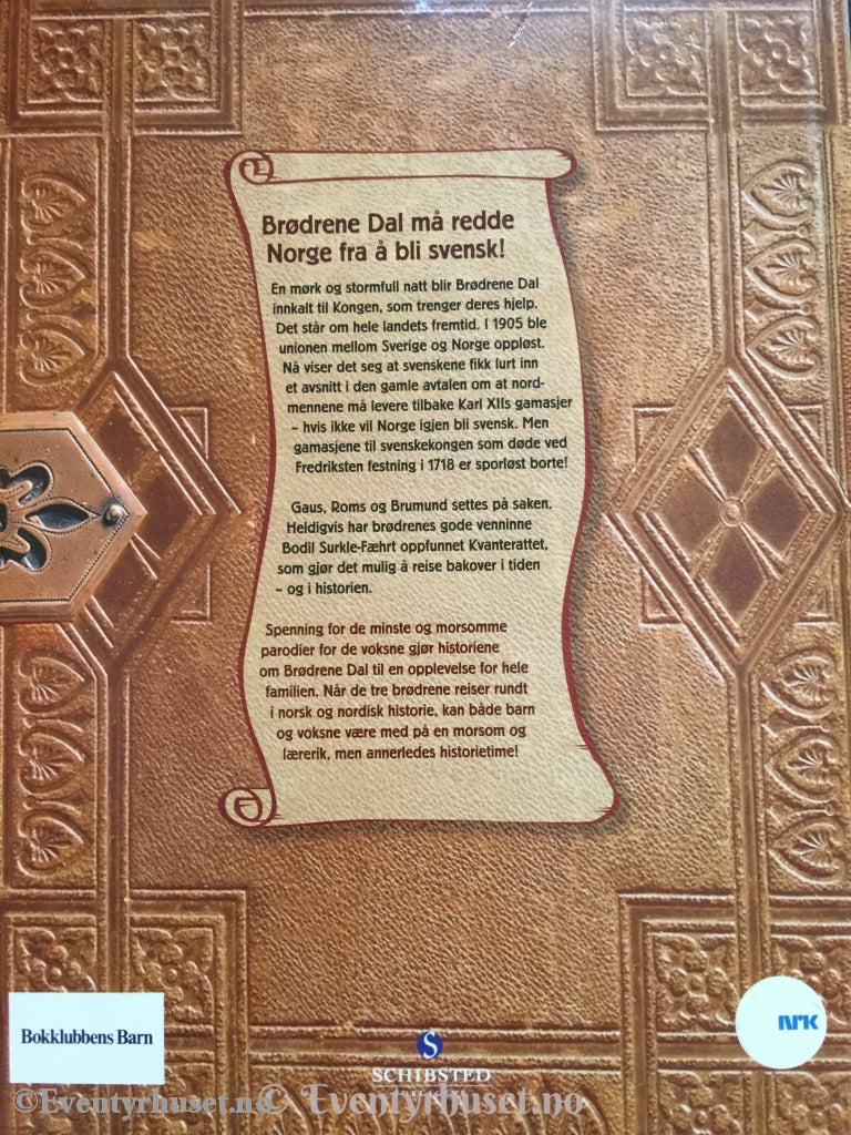 Brødrene Dal. 2005. Jakten På Karl Xiis Gamasjer. Fortelling