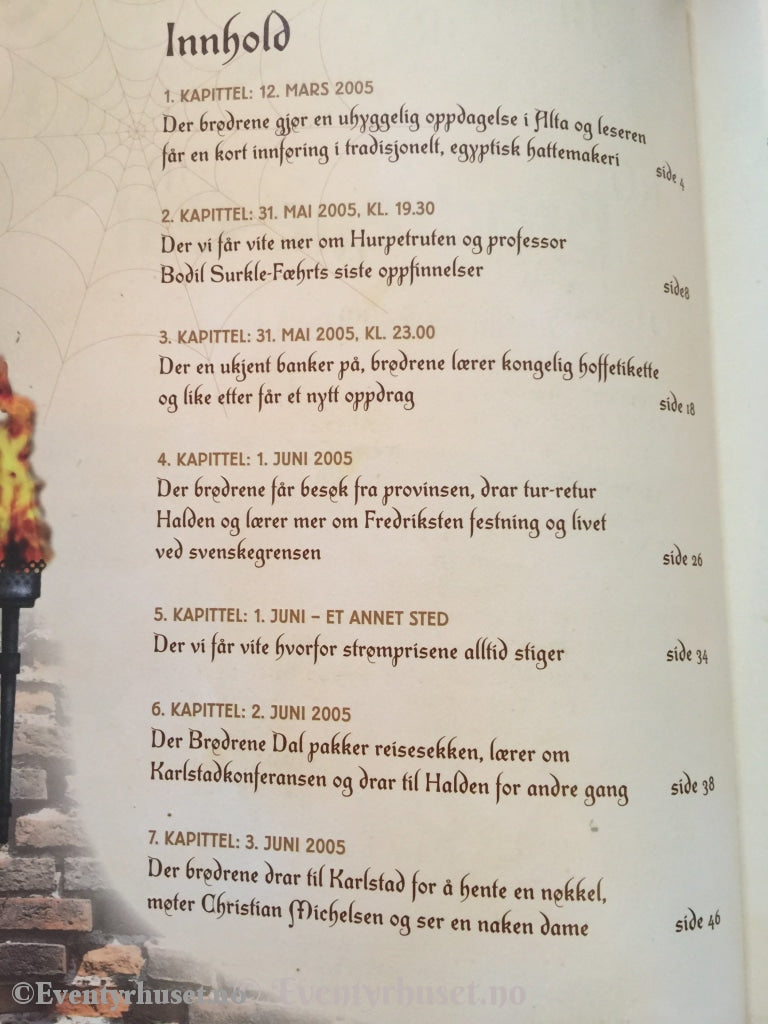 Brødrene Dal. 2005. Jakten På Karl Xiis Gamasjer. Fortelling