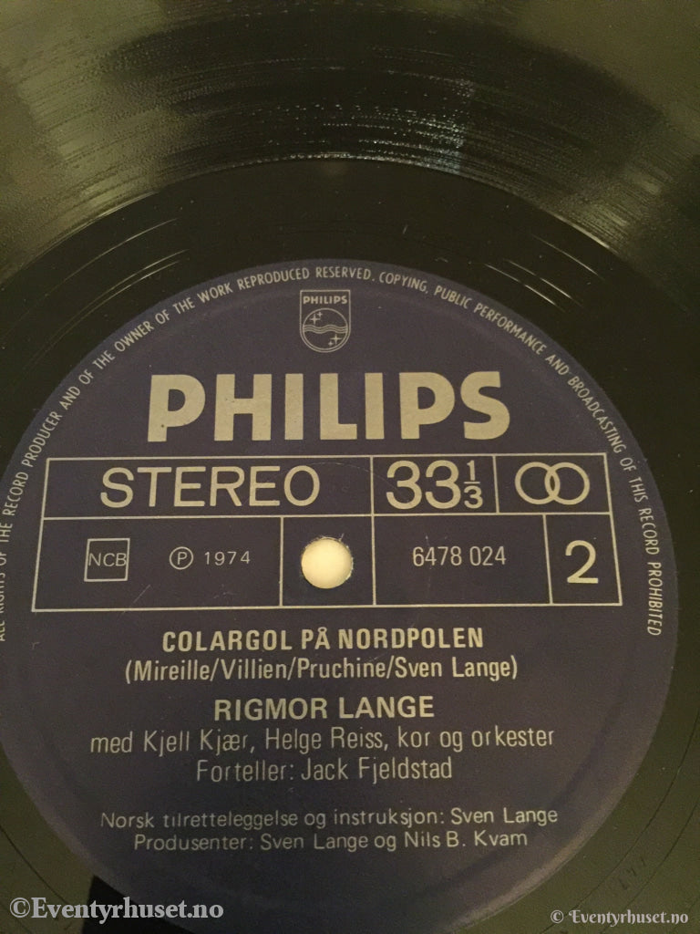 Colargol. Fortellingen Om Bjørnen Colargol (Som Du Kan Synge I Dur Og Moll) Alle Vennene Hans.