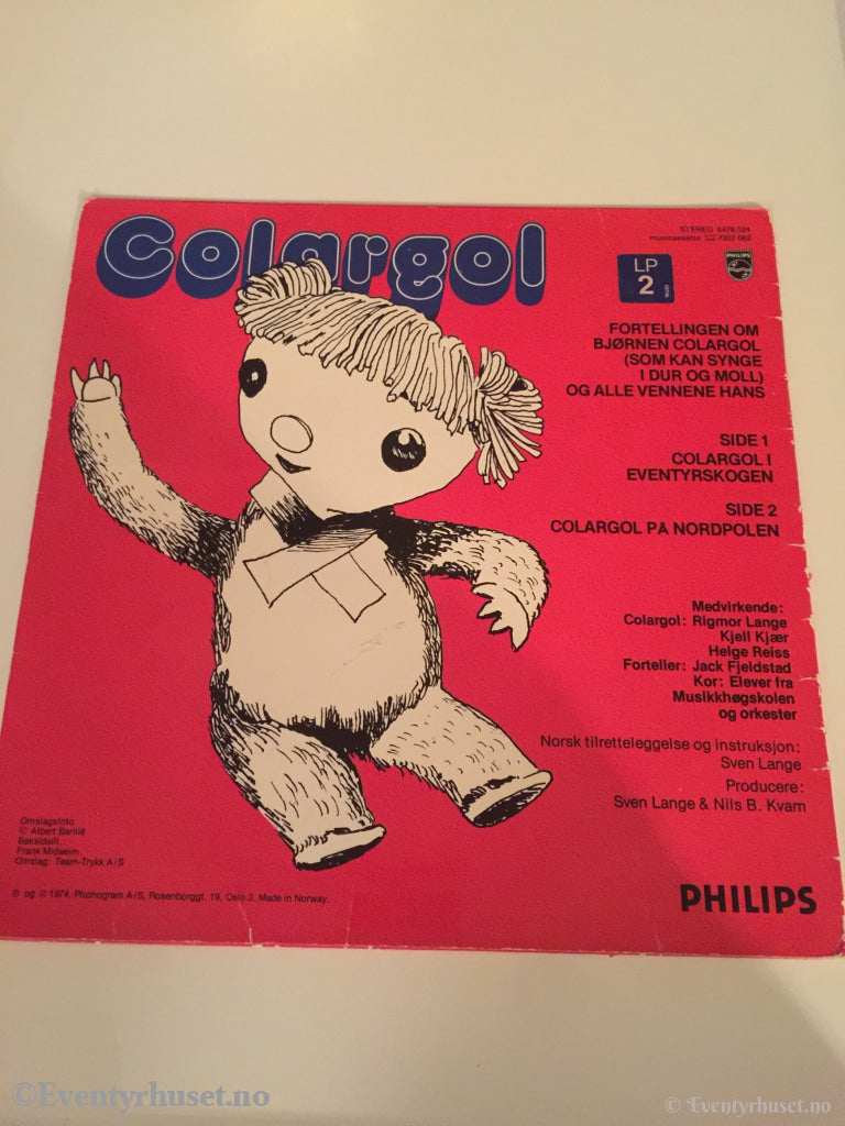 Colargol. Fortellingen Om Bjørnen Colargol (Som Du Kan Synge I Dur Og Moll) Alle Vennene Hans.