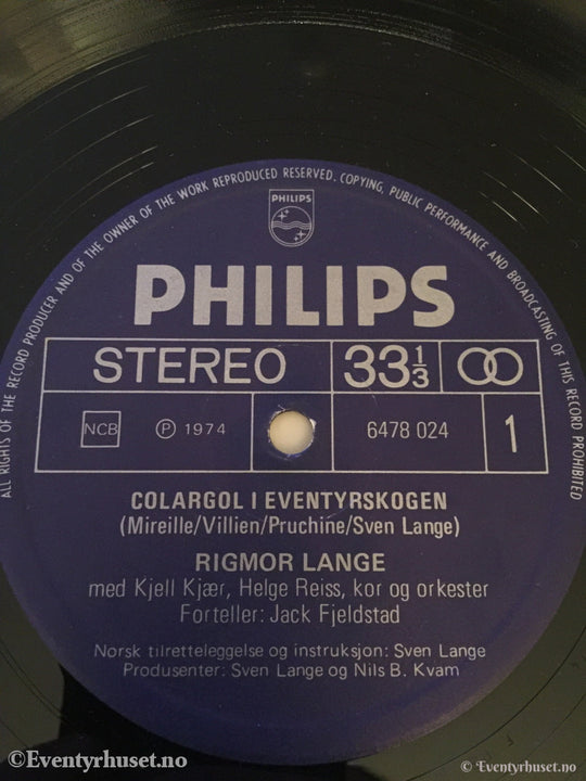 Colargol. Fortellingen Om Bjørnen Colargol (Som Du Kan Synge I Dur Og Moll) Alle Vennene Hans.