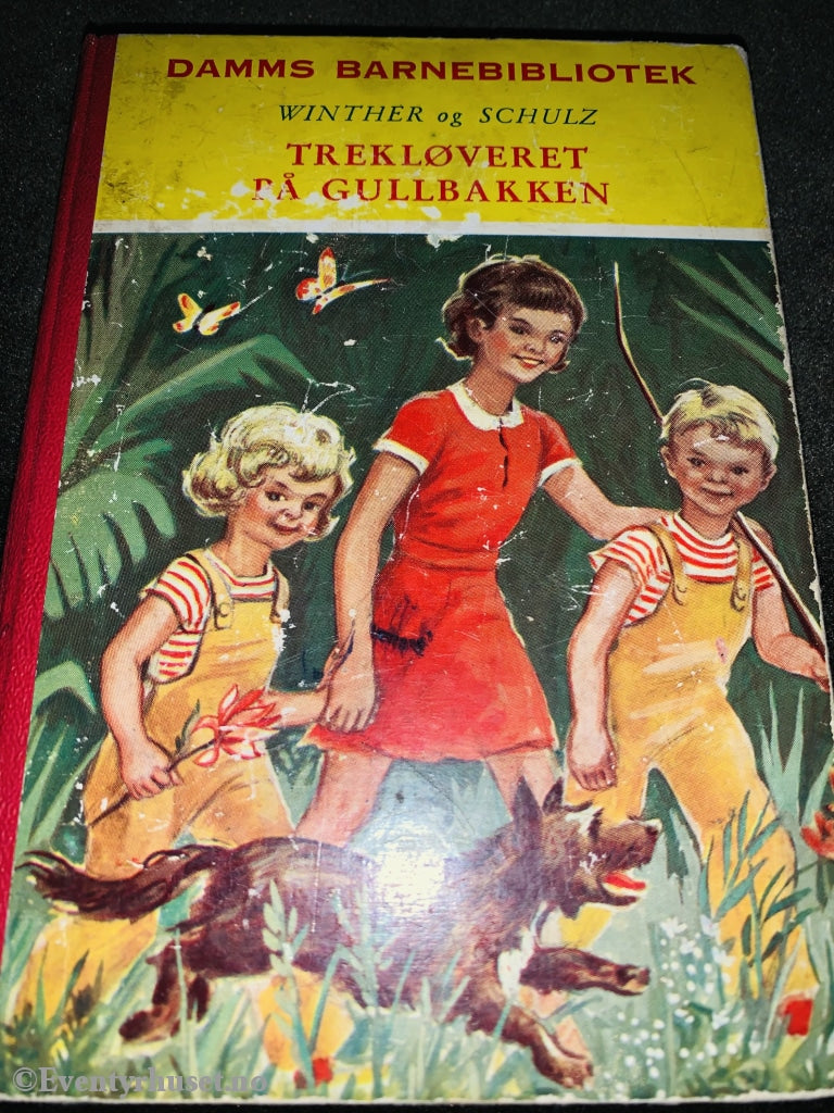 Damms Barnebibliotek Nr. 16. Winther & Schulz. 1955. Trekløveret På Gullbakken. Fortelling