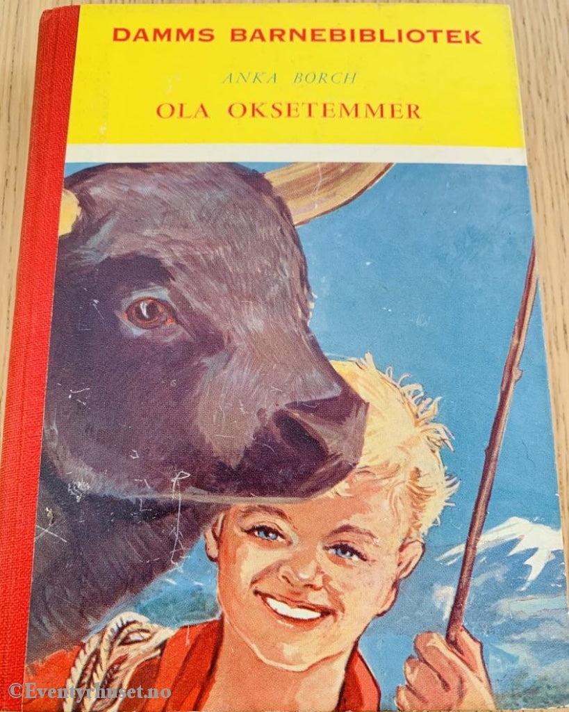 Damms Barnebibliotek Nr. 36. Anka Borch. 1959. Ola Oksetemmer. Fortelling