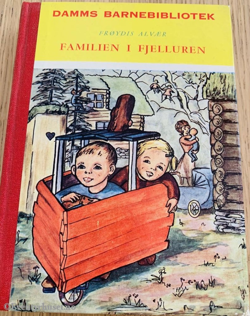 Damms Barnebibliotek Nr. 42. Frøydis Alvær. 1961. Familien I Fjelluren. Fortelling
