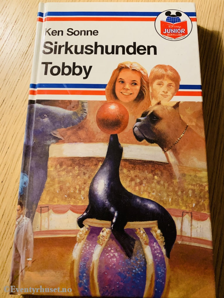 Disney Junior Bokklubb. Ken Sonne. Sirkushunden Tobby. Fortelling