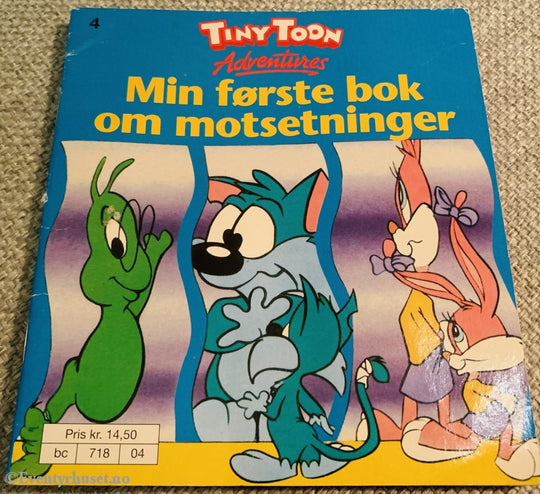 Disney Små Hefter. Nr. 4. Tiny Toon - Min Første Bok Om Motsetninger. Hefte