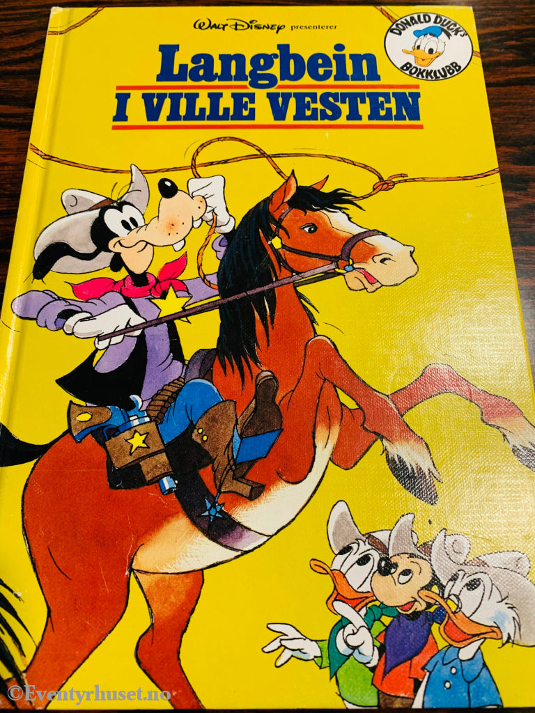 Donald Ducks Bokklubb. 1981/94. Langbein I Ville Vesten. Bokklubb