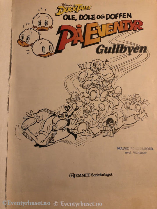 Ducktales. 1989. Ole Dole Og Doffen På Eventyr. Gullbyen. Tegneseriealbum