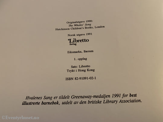 Dylan Sheldon Og Gary Blythe. 1991. Hvalens Sang. Fortelling