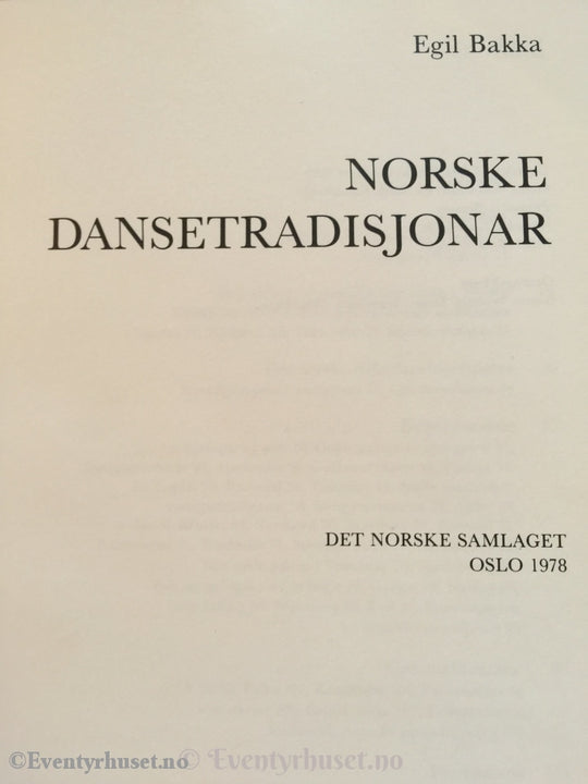 Egil Bakka. 1978. Norske Dansetradisjonar. Faktabok