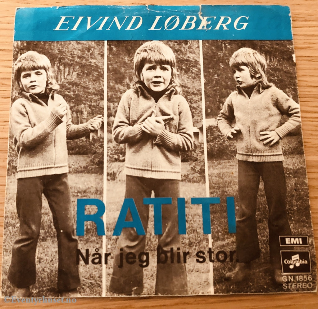 Eivind Løberg. 1971. Ratiti - Når Jeg Blir Stor. Ep-Singel. Ep
