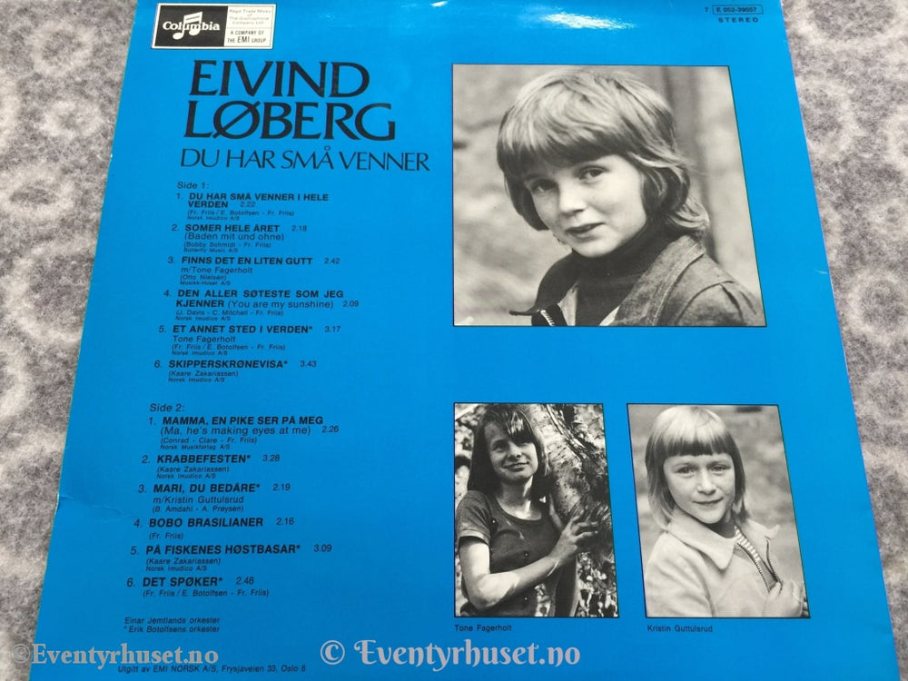 Eivind Løberg. 1974. Du Har Små Venner. Lp Plate