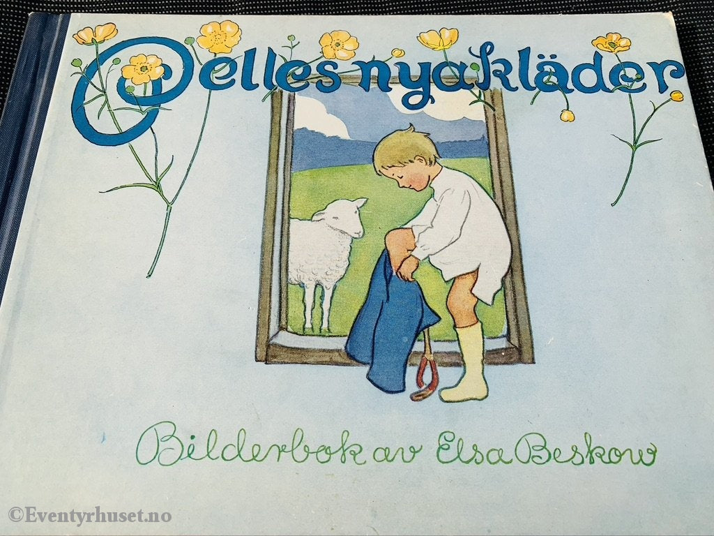Elsa Beskow. 1929/61. Pers Nye Klær (Pelles Kläder). Eventyrbok