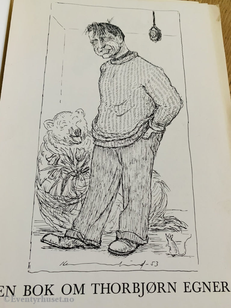 En Bok Om Thorbjørn Egner. 1972. Redaksjon: Harald L. Tveterås Og Fredrik Matheson. Biografi