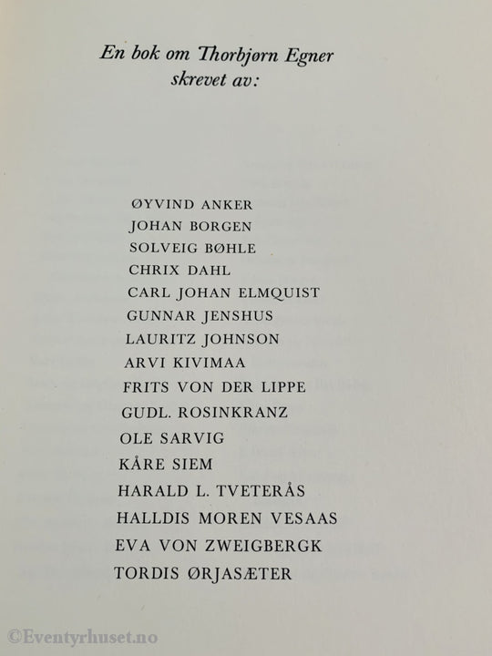 En Bok Om Thorbjørn Egner. 1972. Redaksjon: Harald L. Tveterås Og Fredrik Matheson. Biografi