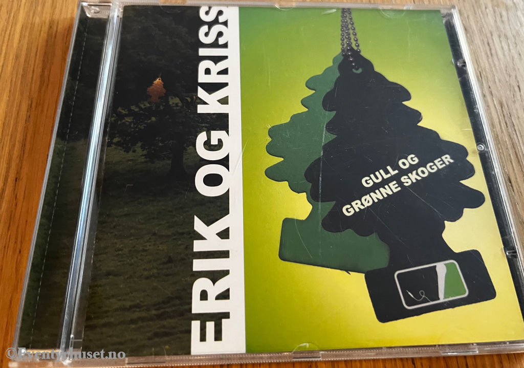 Erik og Kriss. 2007. Gull og grønne skoger. CD.