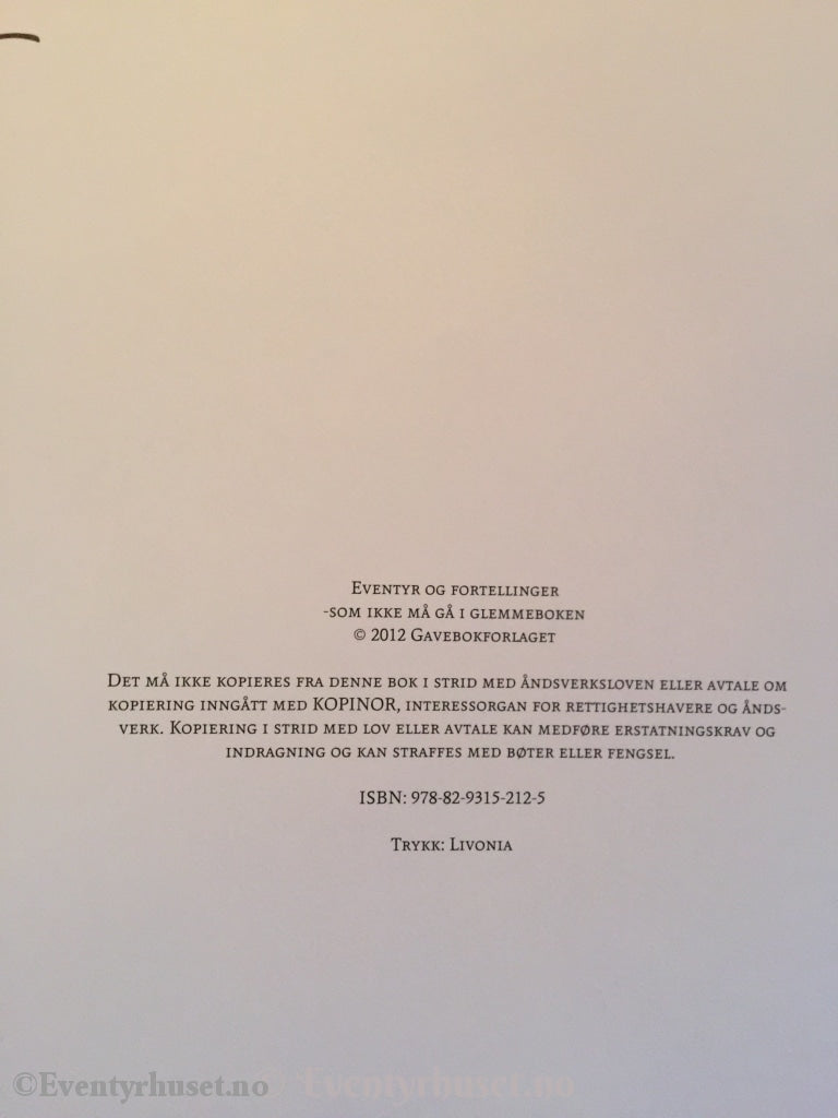 Eventyr & Historier Som Ikke Må Gå I Glemmeboken. 2012. Eventyrbok