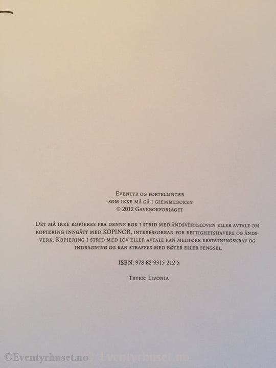 Eventyr & Historier Som Ikke Må Gå I Glemmeboken. 2012. Eventyrbok