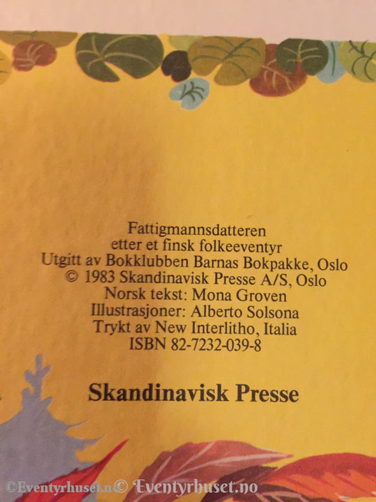 Fattigmannsdatteren Etter Et Finsk Folkeeventyr. 1983. Eventyrbok