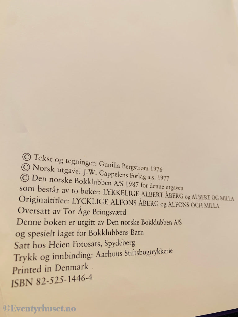 Gunilla Bergstrøm. 1976/87. Lykkelige Albert Åberg / Albert og Milla. Fortelling