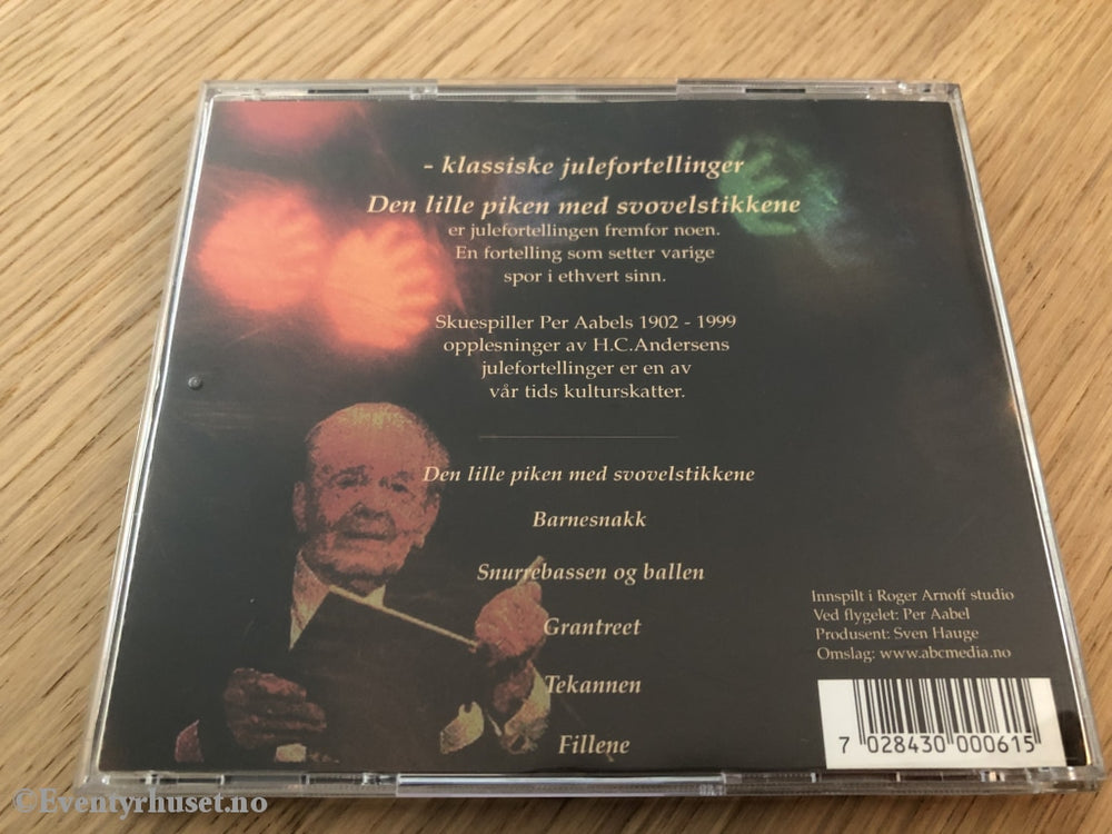 H. C. Andersens Den Lille Piken Med Svovelstikkene - Klassiske Julefortellinger. Per Aabel Leser.