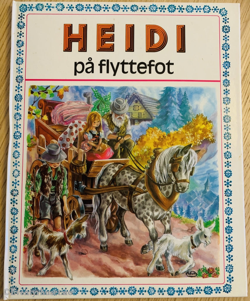 Heidi På Flyttefot. 1974. Fortelling