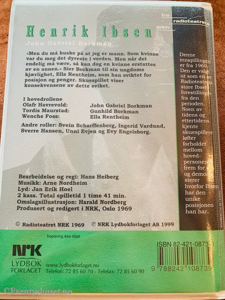 Henrik Ibsen. 1969/99. John Gabriel Borkman (Nrk). Lydbok På Dobbel Kassett. Kassett (Mc)