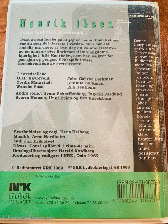 Henrik Ibsen. 1969/99. John Gabriel Borkman (Nrk). Lydbok På Dobbel Kassett. Kassett (Mc)