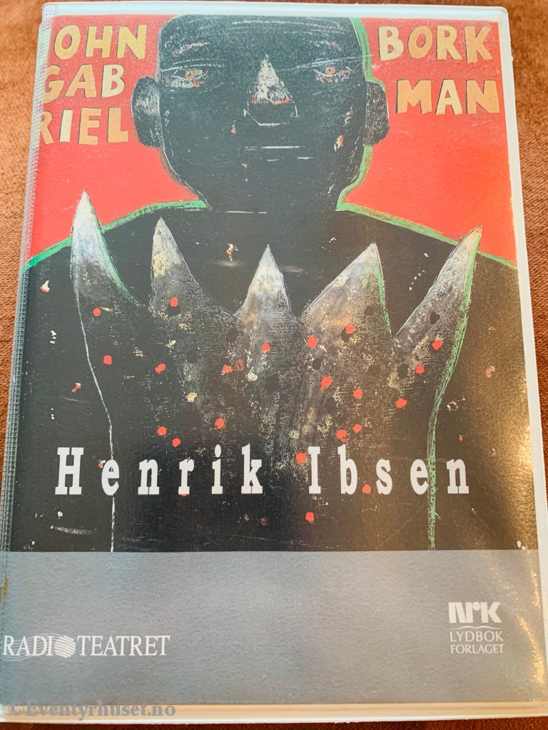 Henrik Ibsen. 1969/99. John Gabriel Borkman (Nrk). Lydbok På Dobbel Kassett. Kassett (Mc)