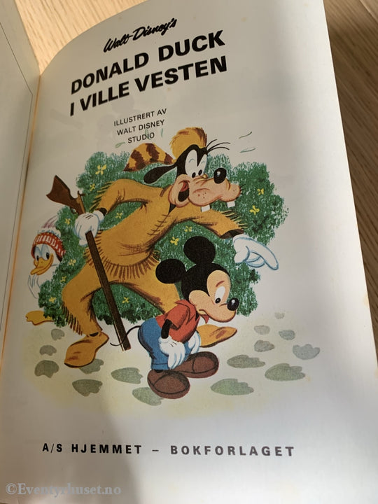Hjemmets Småbokserie Nr. 3. Disney. 1974. Donald Duck I Ville Vesten. Fortelling