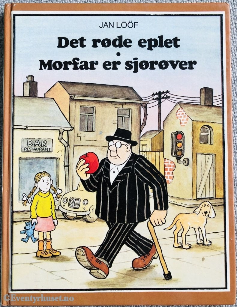 Jan Lööf. 1979 (1974). Det Røde Eplet & Morfar Er Sjørøver. Fortelling