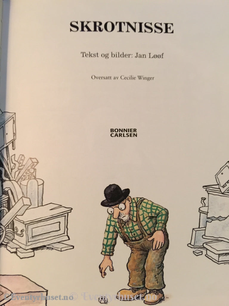 Jan Lööf. 2011. Skrotnisse. Fortelling