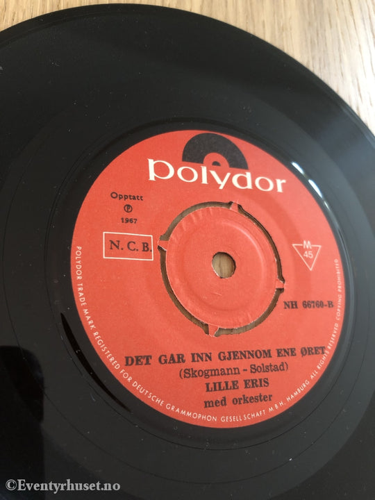 Jeg Vil Ha En Liten Hund / Det Går Inn Gjennom Ene Øret. Lille Eris Med Orkester. 1967. Ep-Singel.