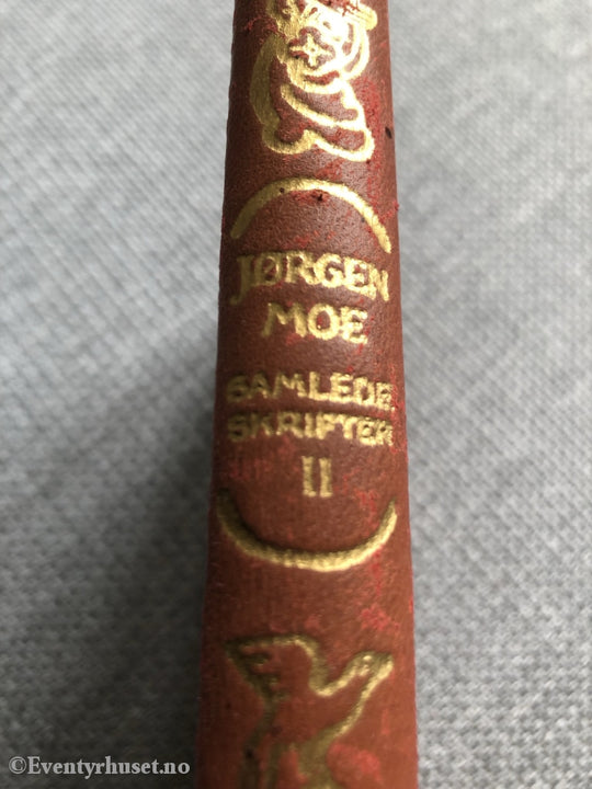 Jørgen Moe. 1924. Samlede Skrifter 2. Eventyrbok