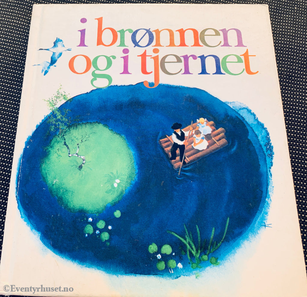 Jørgen Moe. 1973. I brønnen og i tjernet. Fortelling