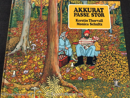 Kerstin Thorvall Monica Schultz. 1976. Akkurat Passe Stor. Fortelling