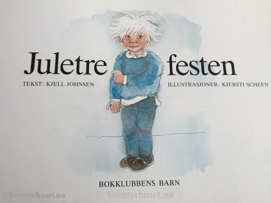 Kjell Johnsen / Kjersti Scheen. 1987. Juletrefesten. Fortelling
